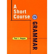 A Short Course in Grammar: A Course in Grammar of Standard Written English Paperback, W. W. Norton & Company
