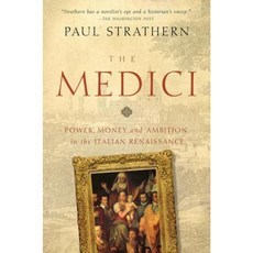 The Medici: Power Money and Ambition in the Italian Renaissance Paperback, Pegasus Books