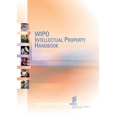 Wipo Intellectual Property Handbook: Policy Law and Use 2nd Edition Paperback, World Intellectual Property Organization