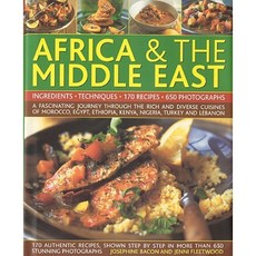 The Complete Illustrated Food and Cooking of Africa & the Middle East: Ingredients Techniques Hardcover, Lorenz Books
