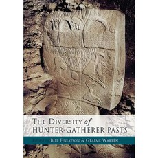 The Diversity of Hunter-Gatherer Pasts Paperback