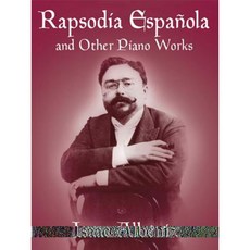 Rapsodia Espanola and Other Piano Works Paperback, Dover Publications
