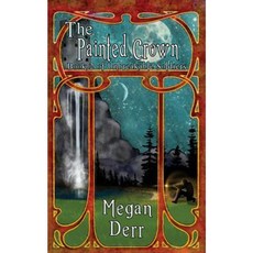 The Painted Crown Paperback, Less Than Three Press
