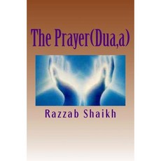 The Prayer(dua A) Paperback, Createspace Independent Publishing Platform
