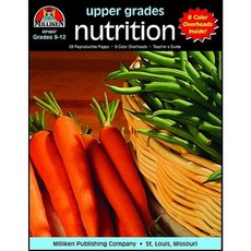 Upper Grades Nutrition: Steps to Healthy Living Paperback, Milliken Pub. Co.