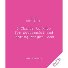 5 Things to Know for Successful and Lasting Weight Loss Paperback, Turner