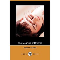 The Meaning of Dreams (Dodo Press) Paperback, Dodo Press