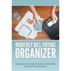 Monthly Bill Paying Organizer: Organize and Track Your Bill Payments and Plan Your Budget Paperback, Mihails Konoplovs