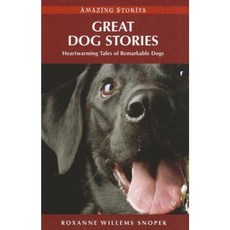 Great Dog Stories: Heartwarming Tales of Remarkable Dogs Paperback, Heritage House