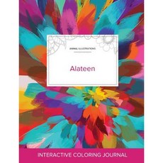 Adult Coloring Journal: Alateen (Animal Illustrations Color Burst) Paperback, Adult Coloring Journal Press