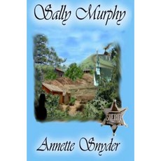 Sally Murphy: [The Travis Pass Series Book 2] Paperback, Whiskey Creek Press