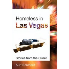 Homeless in Las Vegas: Stories from the Street Paperback, University of Nevada Press