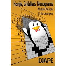 Hanjie Griddlers Nonograms: Whatever the Name It's the Same Game Paperback, Createspace Independent Publishing Platform