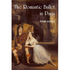 The Romantic Ballet in Paris Hardcover, Dance Books Ltd