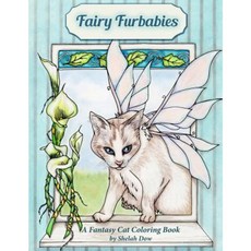 Fairy Furbabies: A Fantasy Cat Coloring Book Paperback, Createspace Independent Publishing Platform