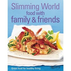 Slimming World Food with Family & Friends: Great Food for Healthy Living Hardcover, Ebury Press