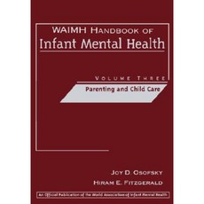 Waimh Handbook of Infant Mental Health Parenting and Child Care Hardcover, Wiley