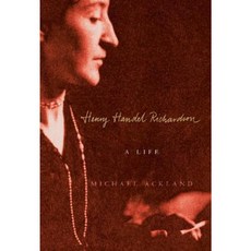Henry Handel Richardson: A Life Hardcover, Cambridge University Press