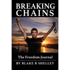 Breaking Chains: The Freedom Journal Paperback, Createspace Independent Publishing Platform