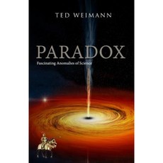 Paradox: Fascinating Anomalies of Science. Coloure Edition Paperback, Createspace Independent Publishing Platform