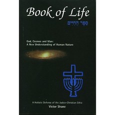 Book of Life: God Cosmos and Man: A New Understanding of Human Nature Paperback, Para-Anchors International