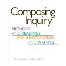 Composing Inquiry: Methods and Readings for Investigation and Writing Paperback, Pearson Prentice Hall