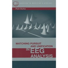 Matching Pursuit and Unification in EEG Analysis Hardcover, Artech House Publishers