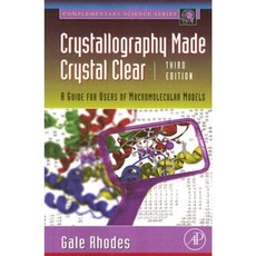 Crystallography Made Crystal Clear: A Guide for Users of Macromolecular Models Paperback, Academic Press