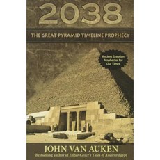 2038 Great Pyramid Timeline Prophecy Paperback, A. R. E. Press