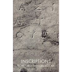 Inscriptions from the Athenian Agora Paperback, American School of Classical Studies at Athen