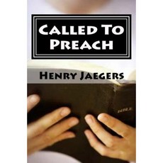 Called to Preach: Insights Into Prophetic Ministry Paperback, Createspace Independent Publishing Platform
