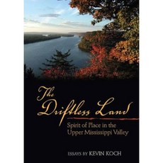 The Driftless Land Paperback, Southeast Missouri State Univ Press