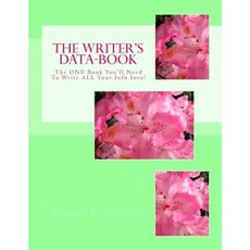 The Writer's Data-Book (Mint): The One Book You'll Need to Write All Your Info Into! Paperback, Createspace Independent Publishing Platform