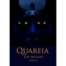 Quareia the Initiate: Book Eight Paperback, Quareia Publishing/Goblyn Market