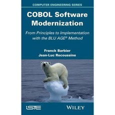 COBOL Software Modernization: From Principles to Implementation with the Age Method 精裝版, Wiley-Iste