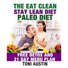 The Eat Clean Stay Lean Paleo Diet Paperback, Createspace Independent Publishing Platform