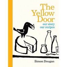 The Yellow Door: Our Story Our Recipes Hardcover, Blackstaff Press