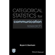 Categorical Statistics for Communication Research Paperback, Wiley-Blackwell