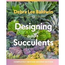 Designing with Succulents Hardcover, Timber Press (OR)