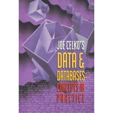 Joe Celko's Data and Databases: Concepts in Practice Paperback, Morgan Kaufmann Publishers