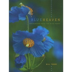 Blue Heaven: Encounters with the Blue Poppy Paperback, Touchwood Editions