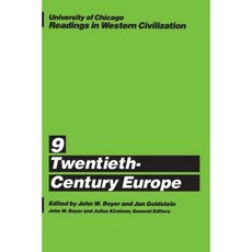 University of Chicago Readings in Western Civilization Volume 9: Twentieth-Century Europe Paperback, University of Chicago Press