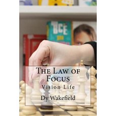 The Law of Focus: Vision Life Paperback, Createspace Independent Publishing Platform