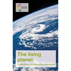 The Living Planet: A Collection of Writing on the Environment Paperback, Cambridge University Press
