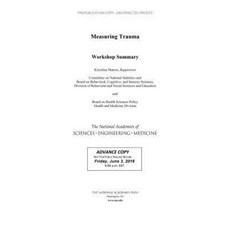 Measuring Trauma: Workshop Summary Paperback, National Academies Press