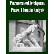 Pharmaceutical Development Phases: A Duration Analysis Paperback, Createspace
