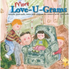 More Love-U-Grams: Awards Postcards Notes and Coupons to Connect with Your Kids Paperback, Marianne Richmond Studios