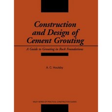 Construction and Design of Cement Grouting: A Guide to Grouting in Rock Foundations 平裝版, Wiley-Interscience