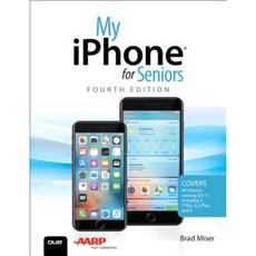 My iPhone for Seniors: Covers All Iphones Running IOS 11 Paperback, Que
