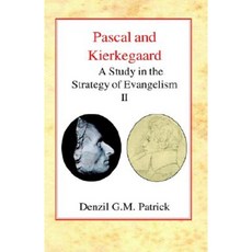 Pascal and Kierkegaard: A Study in the Strategy of Evangelism (Vol II) Paperback, James Clarke Company